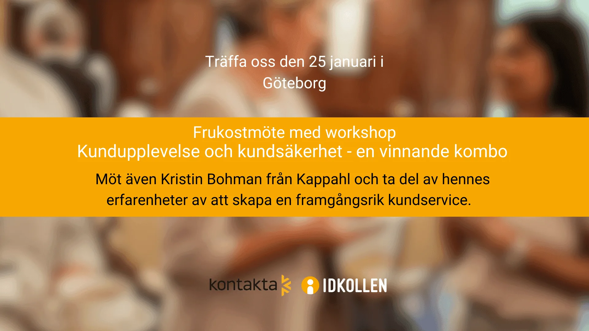 Frukostmöte i Göteborg: Kundupplevelse och kundsäkerhet – en vinnande kombo